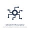 Decentralized icon. Trendy flat vector Decentralized icon on white background from Cryptocurrency economy and finance collection