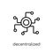 Decentralized icon. Trendy modern flat linear vector Decentralized icon on white background from thin line Cryptocurrency economy