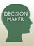 DECISION MAKER concept