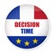 Decision Time pin button with flag of France