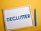 Declutter, Motivational Words Quotes Concept