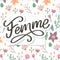 Decorative femme text lettering calligraphy flowers brush slogan