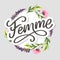 Decorative femme text lettering calligraphy flowers brush slogan