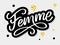 Decorative femme text lettering calligraphy flowers brush slogan