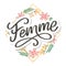 Decorative femme text lettering calligraphy flowers brush slogan