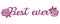 Decorative glitter pink phrase the best ever decorated with roses. Sublimation greeting or decoration
