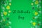 Decorative Saint Patrick's Day, Green Flat Lay, English Text St. Patrick's Day