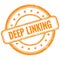 DEEP LINKING text on orange grungy round rubber stamp