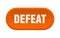 defeat button