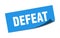 defeat sticker. defeat square sign. defeat