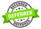 deferred label. deferred round band sign.