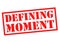 DEFINING MOMENT Rubber Stamp