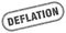 Deflation stamp. rounded grunge textured sign. Label