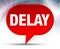 Delay Red Bubble Background