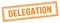 DELEGATION text on orange grungy vintage stamp
