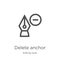 delete anchor icon vector from editing tools collection. Thin line delete anchor outline icon vector illustration. Outline, thin