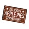 Delicious apple pies served here dirty rusty metal icon plate sign