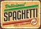 Delicious spaghetti meal vintage sign board