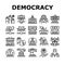 Democracy Government Politic Icons Set Vector