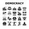 Democracy Government Politic Icons Set Vector