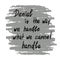 Denial is the way we handle what we cannot handle - handwritten motivational quote.