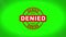 Denied Signed Stamping Text Wooden Stamp Animation.