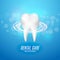 Dental care poster design. Tooth Icon clean healthy vector Concept.