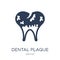 Dental Plaque icon. Trendy flat vector Dental Plaque icon on white background from Dentist collection