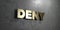 Deny - Gold sign mounted on glossy marble wall - 3D rendered royalty free stock illustration