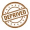 DEPRIVED text on brown grungy vintage round stamp