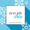 Design banner with lettering January is here logo. Light blue Card for season sale with black frame and white snowflakes.