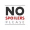 Design of no spoilers message