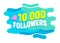 Design Template for Network Friends, 10K Followers Card, Sticker, Image for Social Networks. Web User Celebration Large Number