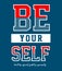 Design vector typography be your self