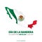 Dia de la Bandera Celebrating Mexican Flag Day