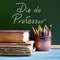Dia do professor, teachers day in Portuguese