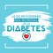 Dia mundial de la Diabetes - World Diabetes Day 14 november spanish text.
