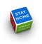 Dice with Stay Home, Keep Calm and Safe Life signs