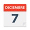 Diciembre 7 - Calendar Icon - December 7. Vector illustration of Spanish Calendar Leaf