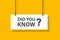 Did you know hanging signs on yellow background education concept for business, marketing, flyers, banners, presentations and post