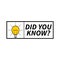 Did You Know lettering design logo and icon with light bulb and rays. Vector illustration and drawing.