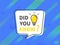 Did you know. message bubble with light bulb. Creative idea and inspiration concept. Vector illustration