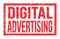 DIGITAL ADVERTISING, words on red rectangle stamp sign
