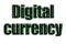 Digital currency. The inscription has a texture of the photography, which depicts the green glitch symbols