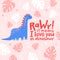 Dino Card Saying Rawr