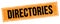 DIRECTORIES text on black orange grungy rectangle stamp