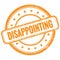 DISAPPOINTING text on orange grungy round rubber stamp