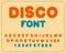 Disco font. Retro alphabet. Vintage rounded alphabet. Letters fr