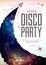 Disco space background. Disco party poster on open space background