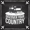 Discover your country badge, logo on the chalkboard. Inspiration quotes with motorhome, caravan car silhouette. Vector